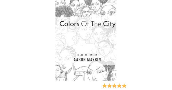 Colors Of The City Maybin Aaron M 9781387972708 Amazon Com Books