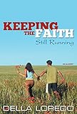 Keeping the Faith: Still Running by