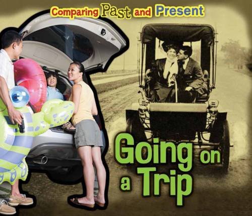 Going on a Trip: Comparing Past and Present (Acorn: Comparing Past and Present)