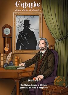 Livro Catarse: a redenção de Ezequiel Santiago - continuação de Dom Casmurro