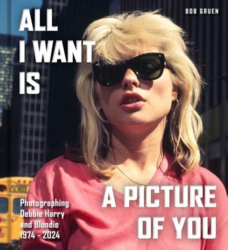 Debbie Harry & Blondie: Picture This: Rock, Mick, Rock, Mick