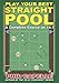 Play Your Best Straight Pool by Philip B. Capelle