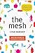 The Mesh: Why the Future of Business Is Sharing