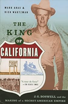 Amazon Com The King Of California J G Boswell And The