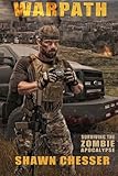Warpath: Surviving the Zombie Apocalypse (Volume 7)