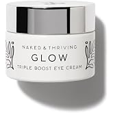 Naked &amp; Thriving Glow Triple Boost Eye Cream | Hyaluronic Acid &amp; Squalane | Hydrate, Moisturize &amp; Nourish | Vegan, &amp; Naturally-Derived | Highly-Concentrated Antioxidant Blend (15mL)