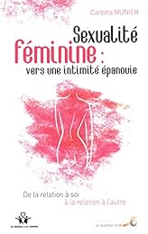 Sexualité féminine, vers une intimité épanouie