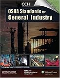 OSHA Standards for General Industry : As of January 2007, CCH Editorial Staff, 0808016210