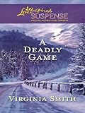 A Deadly Game (Love Inspired Suspense)