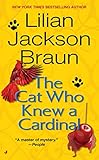 The Cat Who Knew a Cardinal (Cat Who... Book 12) by Lilian Jackson Braun