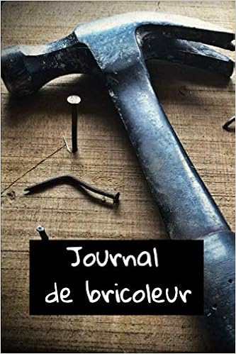 Journal De Bricoleur Petit Carnet Syle Bullet Journal Pour Bricoleur A Garder Dans L Atelier Pour Noter Ses Plans Faire Les Croquis Et Schemas De 15 2 X 22 9 Cm 1