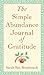 The Simple Abundance Journal of Gratitude by Sarah Ban Breathnach