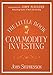 The Little Book of Commodity Investing