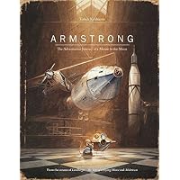 Armstrong: The Adventurous Journey of a Mouse to the Moon (Mouse Adventures)