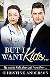 But I Want Kids...: A Billionaire BWWM Pregnancy Romance