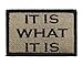 It is What It is Tactical Funny Hook and Loop Fully Embroidered Morale Tags Patch (Coyote and Black)