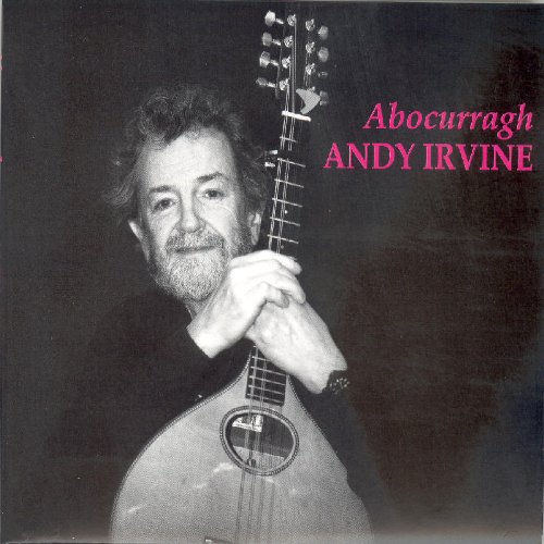 Andy Irvine - Abocurragh - Zortam Music