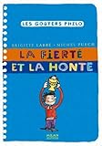 La fierté et la honte (French Edition) by