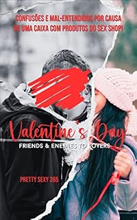 Livro VALENTINE'S DAY: Friends e Enemies To Lovers