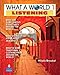 What a World Listening, Level 1: Amazing Stories from Around the Globe, 2nd Edition (Book & CD)