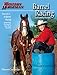 Barrel Racing: Completely Revised by 