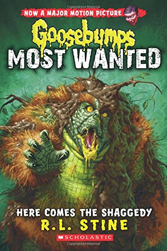 Here Comes the Shaggedy (Goosebumps: Most Wanted #9)