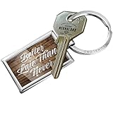 Keychain Painted Wood Better Late Than Never