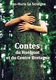 Contes du Huelgoat et du Centre-Bretagne