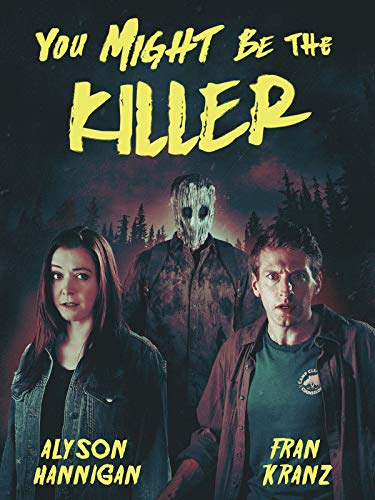 You Might Be The Killer
