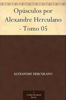 Livro Opúsculos por Alexandre Herculano - Tomo 05