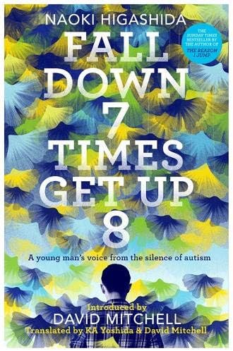 Fall Down Seven Times, Get Up Eight: A young man's voice from the silence of autism