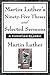 Martin Luther's Ninety-Five Theses and Selected Sermons by Martin Luther