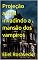 Livro Projeção astral invadindo a mansão dos vampiros (Contos de suspense e terror Livro 16)