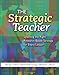 STRATEGIC TEACHER: Selecting the Right Research-Based Strategy for Every Lesson - Book by Harvey Silver