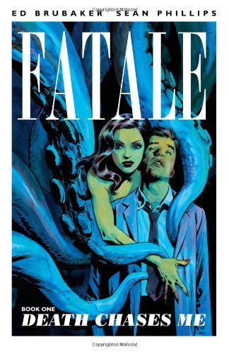 "Fatale, Book 1 - Death Chases Me" av Ed Brubaker