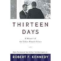 Thirteen Days: A Memoir of the Cuban Missile Crisis