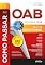 Livro Como Passar na OAB - 2ª Fase : Prática Constitucional - 10ª Ed - 2026