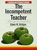 The Incompetent Teacher: Managerial Responses (Stanford Series on Education & Public Policy) cover