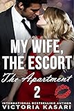 My Wife, The Escort - The Apartment 2 (My Wife, The Escort Season 2)