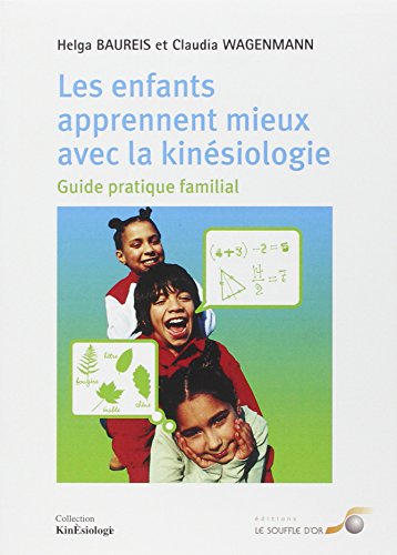 Les  enfants apprennent mieux avec la kinésiologie