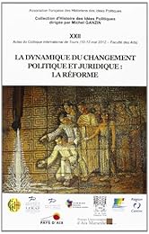 La  dynamique du changement politique et juridique, la réforme