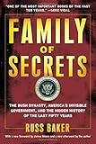 Family of Secrets: The Bush Dynasty, America's Invisible Government, and the Hidden History of the Last Fifty Years
