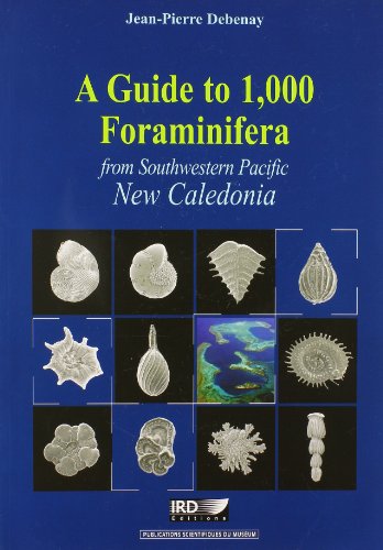 A  guide to 1000 Foraminifera from Southwestern Pacific, New Caledonia