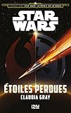 Voyage vers Star Wars - tome 4 : Le réveil de la force - Étoiles perdues (French Edition) by