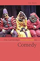 The Cambridge Introduction to Comedy (Cambridge Introductions to Literature)