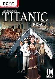 Les Secrets du Titanic 1912 - 2012