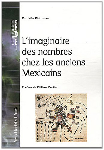 L' imaginaire des nombres chez les anciens Mexicains