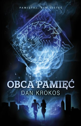 Obca pamięć (Obca pamięć, #1)