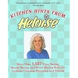 Kitchen Hints From Heloise: More Than 1,527 Time-Saving, Money-Saving, and Work-Saving Hints for Cooking, Cleaning, Shopping,