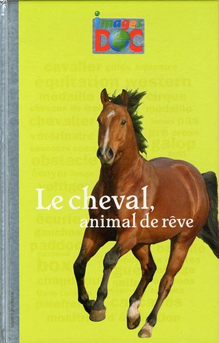 Le  cheval, animal de rêve